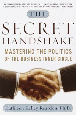 handshake politics secret mastering inner circle business books sandbox idea reardon kathleen licensing caving compulsory patent amazon corporate pledge