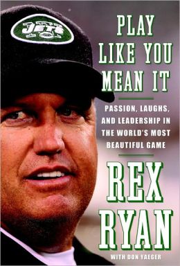 Play Like You Mean It: Passion, Laughs, and Leadership in the World's Most Beautiful Game