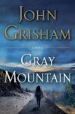 Book Cover Image. Title: Gray Mountain, Author: John Grisham