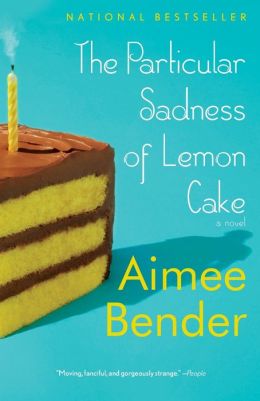 The Particular Sadness of Lemon Cake