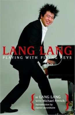 Lang Lang: Playing with Flying Keys Lang Lang