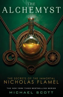 The Alchemyst: The Secrets of the Immortal Nicholas Flamel, Book 1 Michael Scott and Denis O'Hare