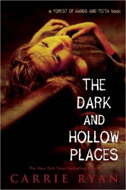 The Dark and Hollow Places (Forest of Hands and Teeth Series #3)