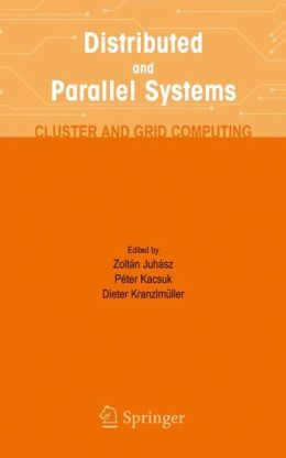 Distributed And Parallel Systems - Cluster And Grid Computing