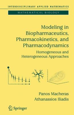 Modeling in Biopharmaceutics, Pharmacokinetics and Pharmacodynamics: Homogeneous and Heterogeneous Approaches