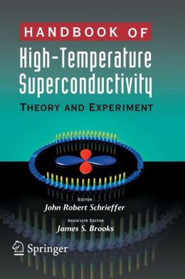 Handbook of High -Temperature Superconductivity: Theory and Experiment