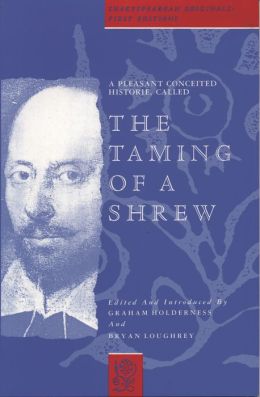 A Pleasant Conceited Historie, Called the Taming of a Shrew