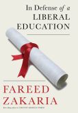 Book Cover Image. Title: In Defense of a Liberal Education, Author: Fareed Zakaria