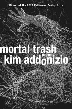 Mortal Trash: Poems