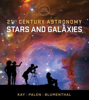 21st Century Astronomy: Stars and Galaxies