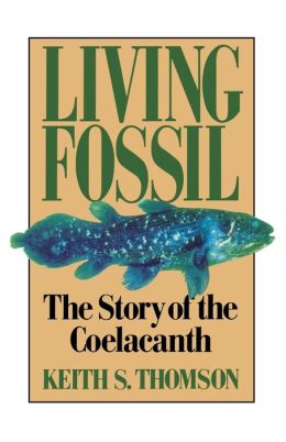 Living Fossil; The Story of the Coelacanth