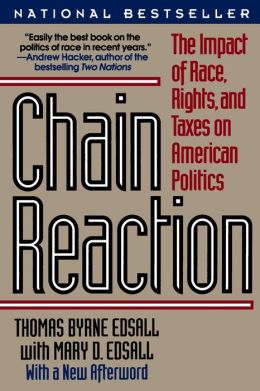 Chain Reaction: The Impact of Race, Rights and Taxes on American Politics