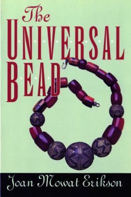 The Universal Bead Joan M. Erikson and Mary Austin