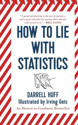 How to Lie with Statistics