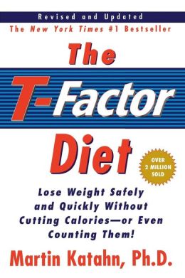 The T-Factor Diet Martin Katahn