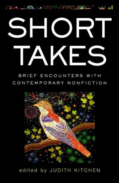 Short Takes: Brief Encounters with Contemporary Nonfiction