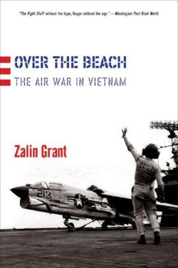 Over the Beach: The Air War in Vietnam Zalin Grant