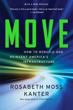 Move: How to Rebuild and Reinvent America's Infrastructure