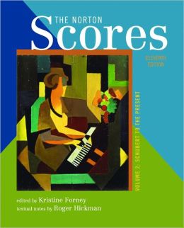 The Norton Scores: for The Enjoyment of Music: An Introduction to Perceptive Listening, Eleventh Edition