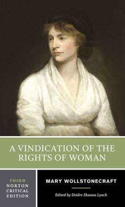A Vindication of the Rights of Woman / Edition 3 by Mary Wollstonecraft