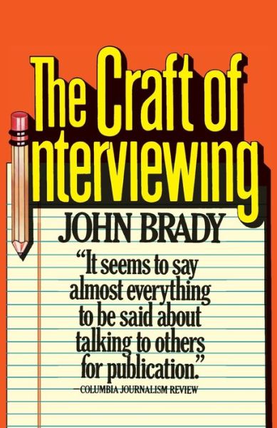 The Craft of Interviewing