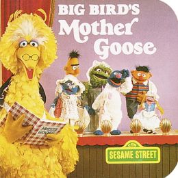 Big Bird's Mother Goose