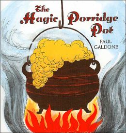 The Magic Porridge Pot Paul Galdone