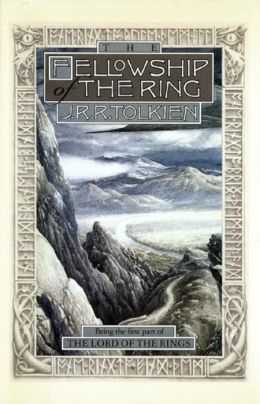 Fellowship of the Ring: Being the First Part of the Lord of the Rings J. R. R. Tolkien