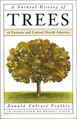A Natural History of Trees: of Eastern and Central North America