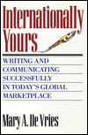 Internationally Yours: Writing and Communicating Successfully in Today's Global Marketplace