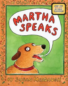 Martha Speaks (Martha Speaks Series) By Susan Meddaugh | 9780395729526 ...