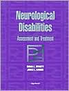 Neurological Disabilities: Assessment and Treatment