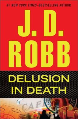 Delusion in Death (In Death Series #35)