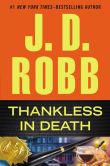 Book Cover Image. Title: Thankless in Death, Author: J. D. Robb