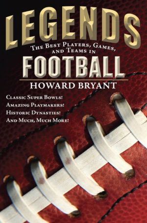 Legends: the Best Players, Games, and Teams in Football
