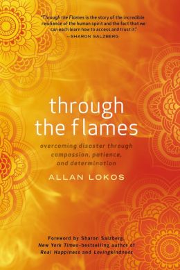 Through the Flames: Overcoming Disaster Through Compassion, Patience, and Determination