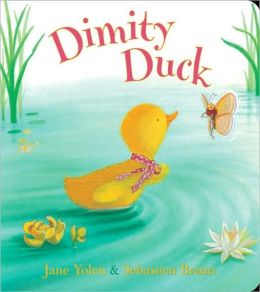 Dimity Duck Jane Yolen and Sebastian Braun