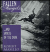 Fallen Angels... & Spirits of the Dark: Demons, Fiends, & Spirits of the Dark