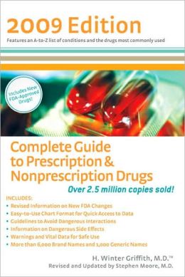 Complete Guide to Prescription & Nonprescription Drugs 2009