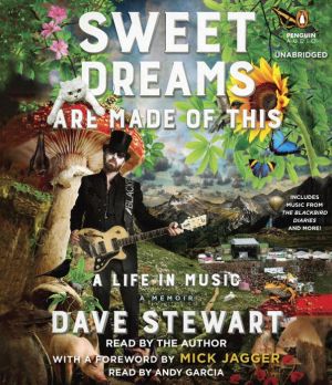 Sweet Dreams Are Made of This: A Life In Music