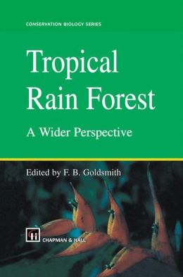 Tropical Rain Forest: A Wider Perspective