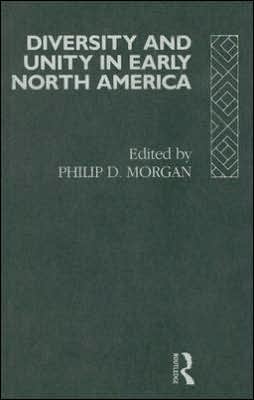 Diversity and Unity in Early North America