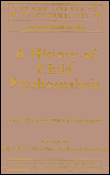 A History of Child Psychoanalysis