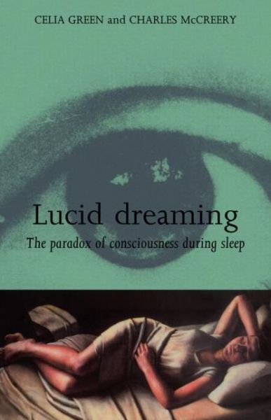 Lucid Dreaming: The Paradox of Consciousness During Sleep
