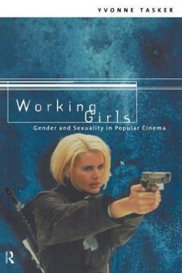 Working Girls: Gender and Sexuality in Popular Cinema