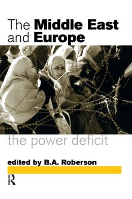 The Middle East and Europe: The Power Deficit