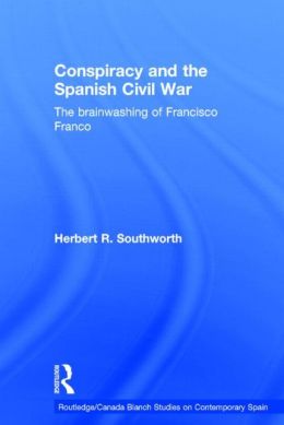 Conspiracy And The Spanish Civil War