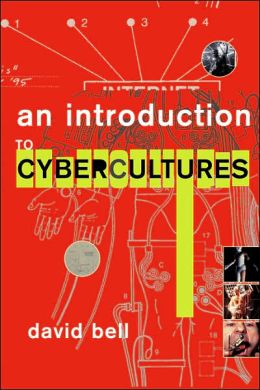 An Introduction to Cybercultures