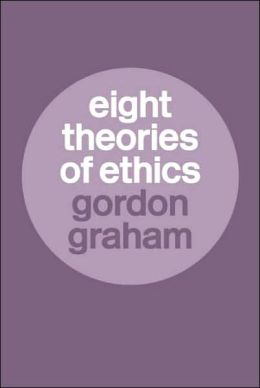 Eight Theories of Ethics