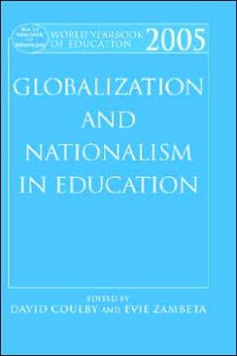 World Yearbook Education 2005: Globalization and Nationalism in Education